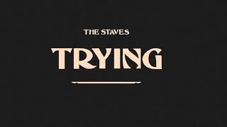 The Staves - Trying [Official Audio]