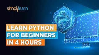 Python For Beginners | Learn Python in 4 Hours | Beginners Guide to Python 2022 | Simplilearn
