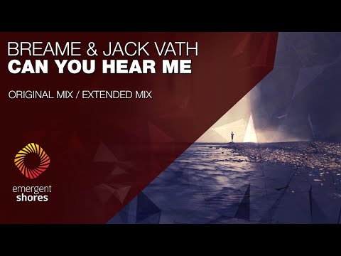 Breame & Jack Vath - Can You Hear Me [Emergent Shores]