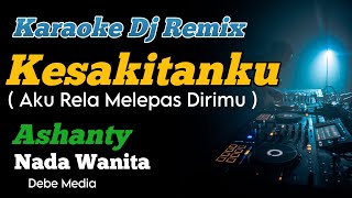 Download lagu Kesakitanku Karaoke Dj Remix Aku Rela Melepas Dirimu Nada Cewek mp3