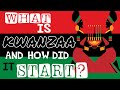 A Brief History Of The Kwanzaa Holiday And Six Amazing Facts