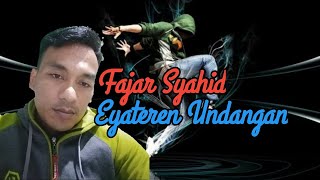Download lagu Eyateren undangan---fajar syahid mp3 Download lagu Eyateren undangan---fajar syahid mp3