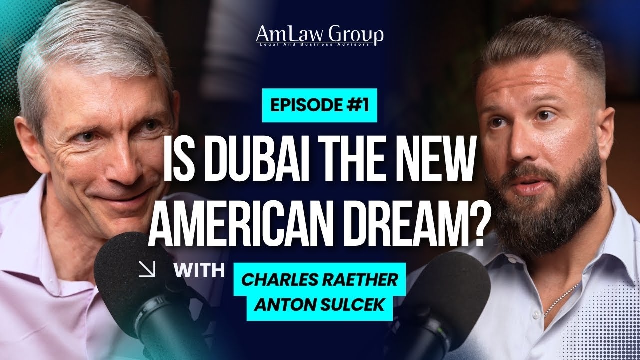 Why Americans Are Investing in Dubai | Real Estate, Residency & Golden Visa Explained / AmlawGroup