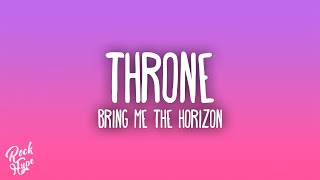 Bring Me The Horizon - Throne