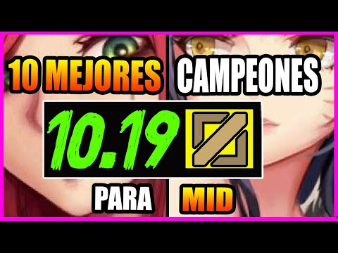 10 MEJORES CAMPEONES MID S10 | Los más ROTOS y OP PARCHE 10.19 | Tier List S+ | GUÍA LOL - #GagoOP