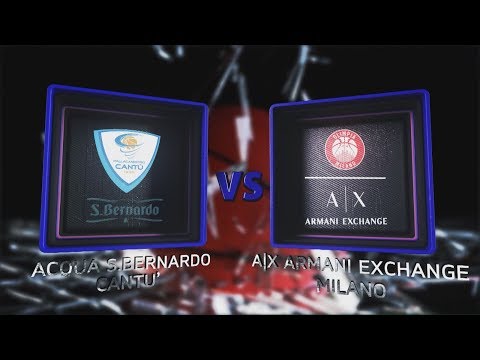 Highlights/ Acqua S.Bernardo Cantù - AX Armani Exchange Milano 9° turno LBA Serie A PosteMobile