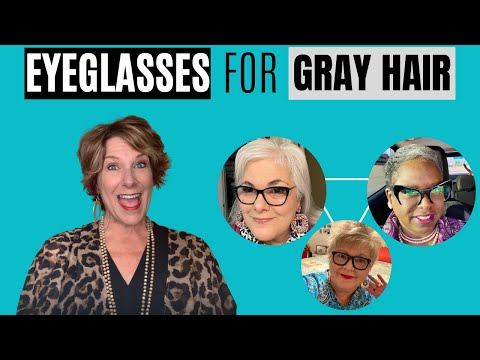 Eyeglasses For Gray Hair!
