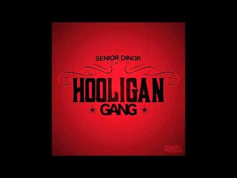 ►Senior Dinor Feat H (30700F) Hooligan Gang [Son Officiel]