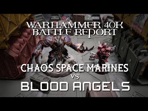 Chaos Space Marines vs. Blood Angels Warhammer 40k 1500 points Strike Force Battle Report