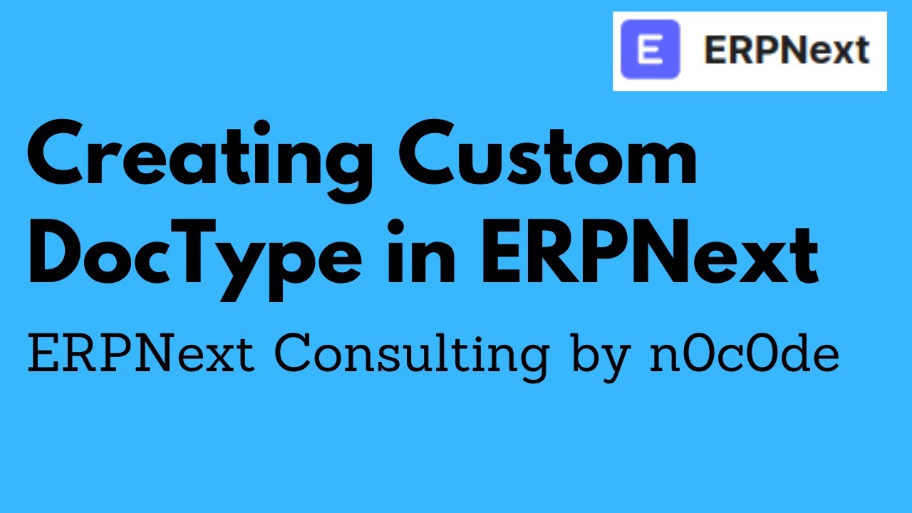 Creating New Custom DocType in ERPNext
