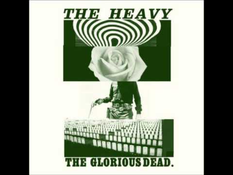 Can't Play Dead - The Heavy - The Glorious Dead [with Lyrics]