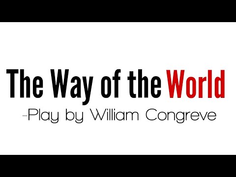 The Way of the World: Play by William Congreve in Hindi summary Explanation and full analysis