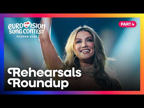 Video Thumbnail: Eurovision Song Contest 2026 - Rehearsals Roundup - Part 4 | #Eurovision2026
