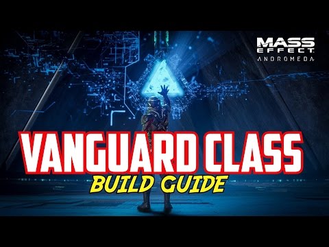 Mass Effect Andromeda - OP Vanguard Build Guide (DEAL BIG DAMAGE)