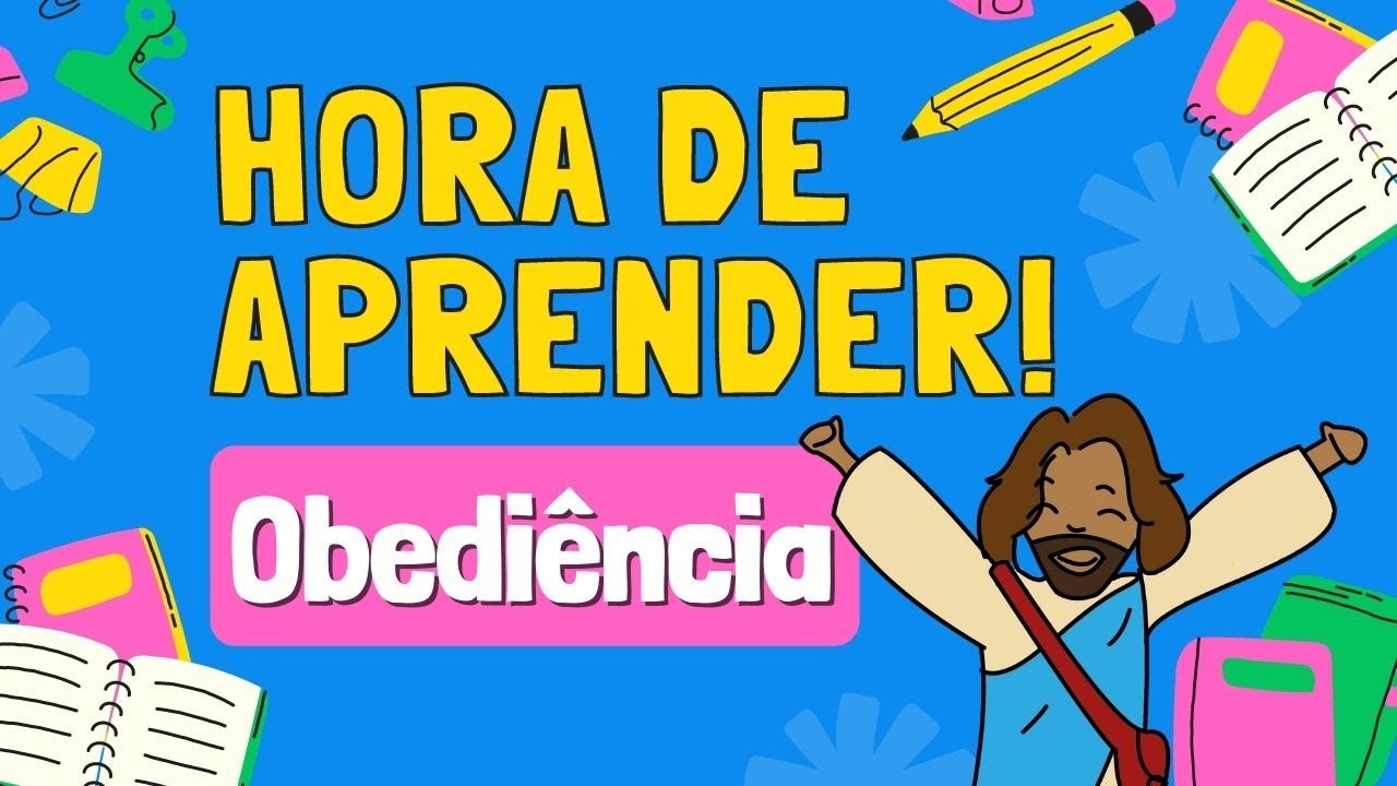 Hora de aprender! OBEDIÊNCIA | O Grande Livro