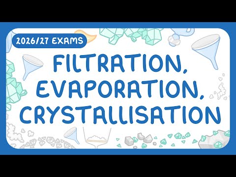GCSE Chemistry - Separation Techniques - Filtration | Evaporation | Crystallisation
