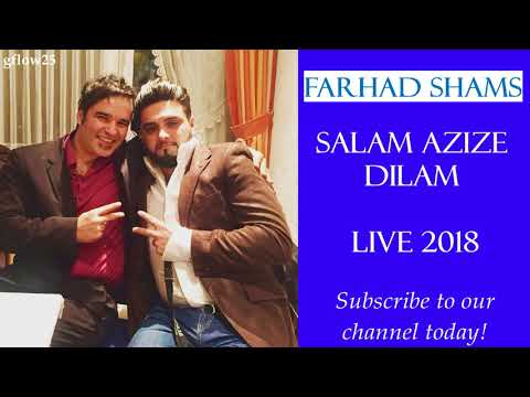 Farhad Shams - Salam Azize Dilam [LIVE 2018]