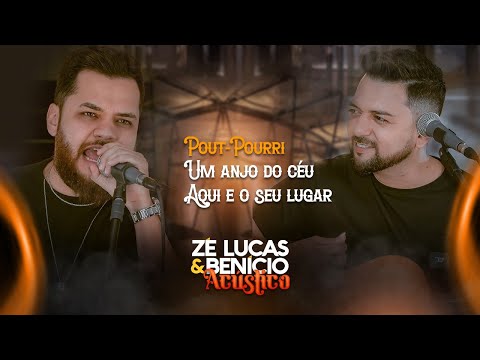 Zé Lucas e Benício - Um Anjo do Céu / Aqui é o Seu Lugar