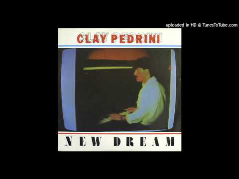 Clay Pedrini - New Dream