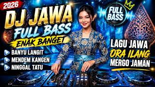 Download lagu DJ JAWA FULL BASS ENAK BANGET  | BANYU LANGIT, MENDEM KANGEN, TATU | Lagu Jawa Ora Ilang Mergo Jaman mp3