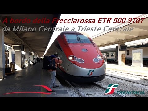 A bordo della Frecciarossa da Milano a Trieste