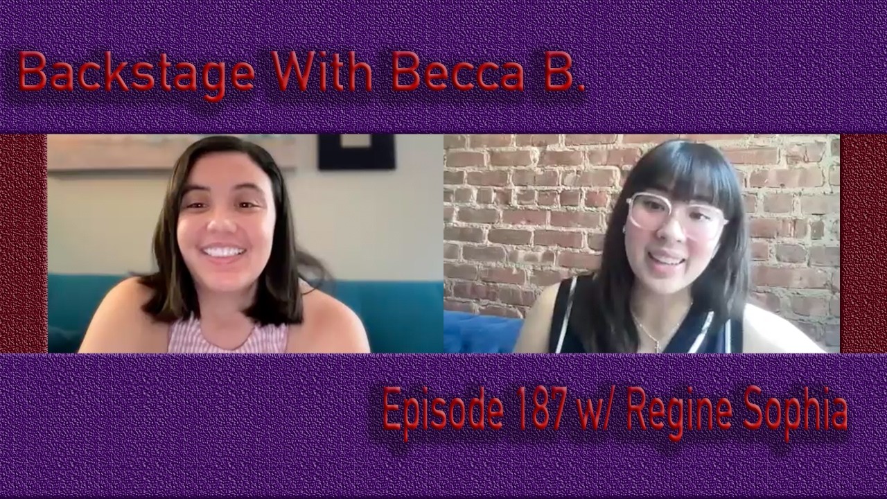 Backstage With Becca B. Ep. 187 w/ Chess' Regine Sophia