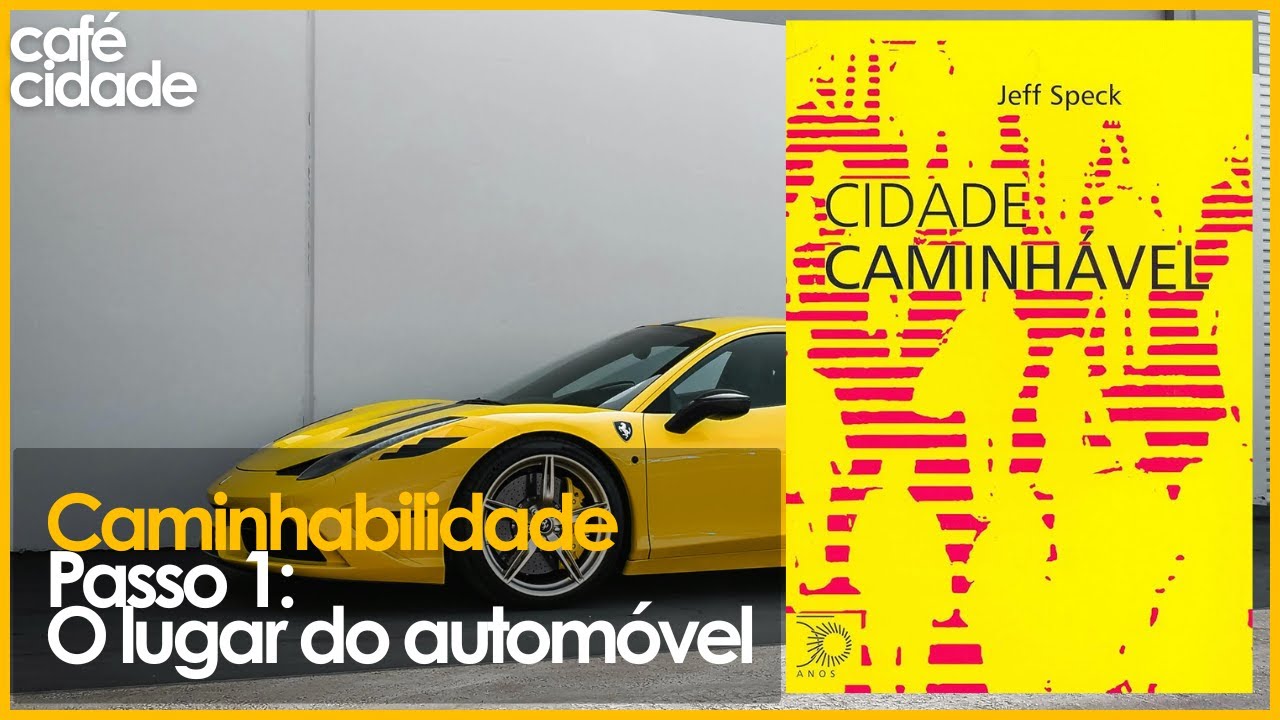 O LUGAR DOS AUTOMÓVEIS EM NOSSAS CIDADES