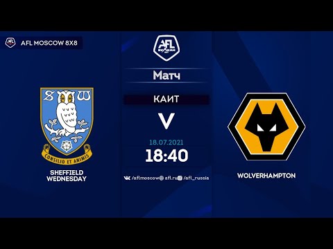 AFL21. England. Championship. Day 8. Sheffield Wednesday - Wolverhampton