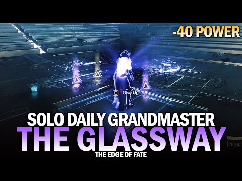 Solo Daily Grandmaster Fireteam Ops - The Glassway (-40 Power) [Edge of Fate]