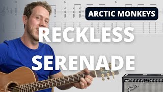 How to Play Reckless Serenade ACOUSTIC Version by Arctic Monkeys