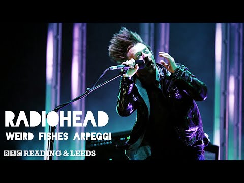 [Radiohead] Weird Fishes Arpeggi Live Reading Festival 2009