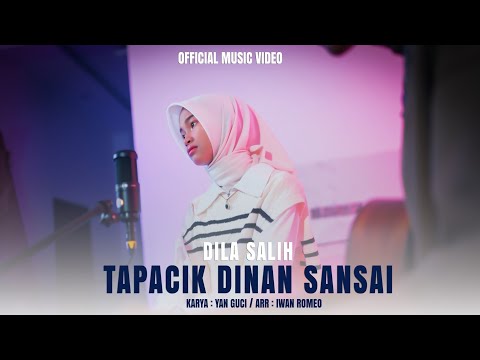 Dila Salih -  Tapacik Dinan Sansai ( Official Music Video )