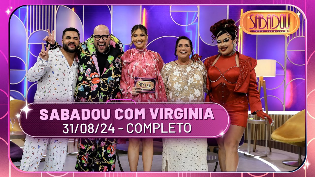 Sabadou com Virginia recebe Tiago Abravanel e Gloria Groove | Sabadou com Virginia (31/08/24)
