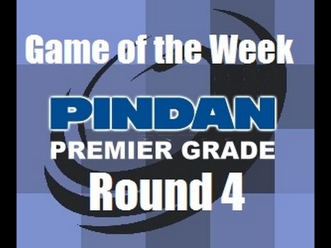 2015 PINDAN Premier Grade Round 4 - Game of the Week