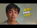 Mepet Bangun Sahur Udaah SedaapinAja 6s