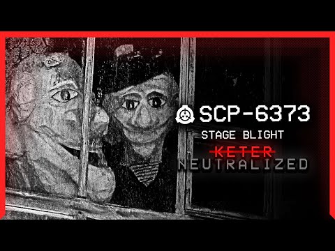 SCP-6373 │ Stage Blight │ K̶e̶t̶e̶r̶  Neutralised│ Cadaver SCP