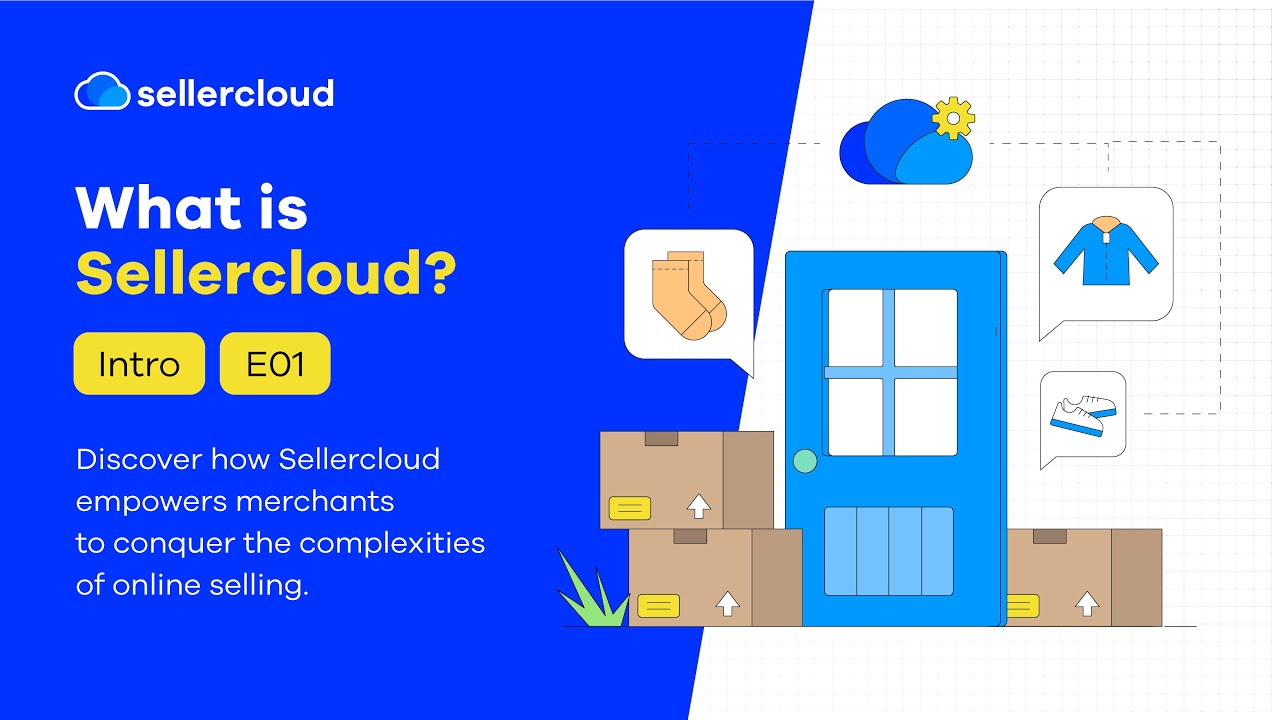 Introduction | What Is Sellercloud?