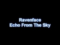 Ravenface Echo From The Sky 