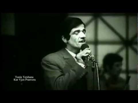 Tonin Tershana - Kur vjen pranvera (Original 1972)