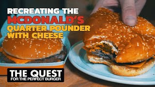 Home cook recreates McDonald's Quarter Pounder with Cheese | The Quest for the Perfect Burger