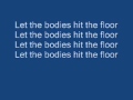 Let The Bodies Hit The Floor Lyrics