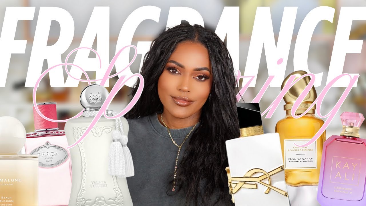 NEW SPRING FRAGRANCES + 10 BEST SPRING & SUMMER FRAGRANCES