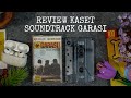 REVIEW KASET SOUNDTRACK FILM GARASI