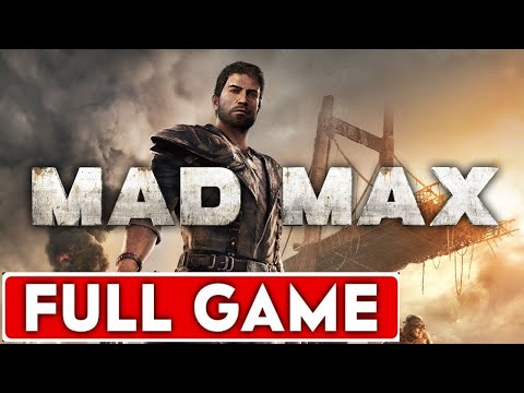 Mad Max FULL GAME WALKTHROUGH - No Commentary