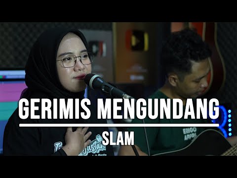 GERIMIS MENGUNDANG - SLAM (LIVE COVER INDAH YASTAMI)