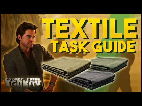Textile Part 1 & 2: Task Guide - Escape From Tarkov