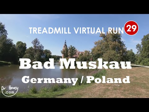 Treadmill Virtual Run 29: Bad Muskau, Germany and  Łęknica, Poland. Fürst-Pückler-Park