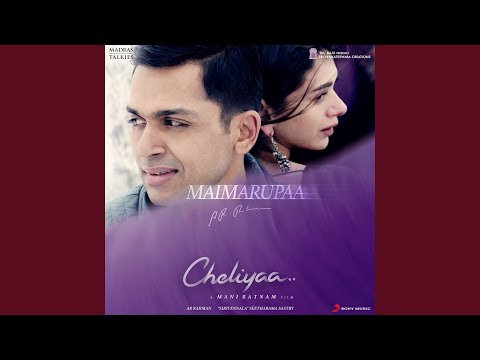 Maimarupaa (From "Cheliyaa") — watch video