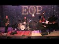Jazz Legacy Project "A Flower Is A Lovesome Thing" (Billy Strayhorn) [live] @ Eddie Owen Presents