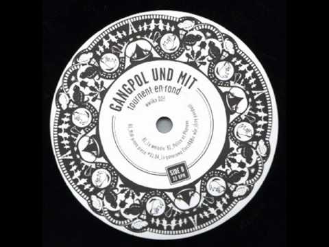 Gangpol Und Mit - La mélodie